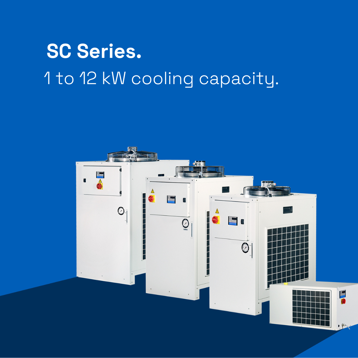 Kool°S series | SC series. Cooling capacities 1 kW up to 12 kW.